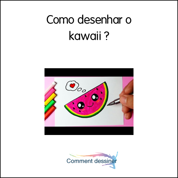 Como desenhar o kawaii